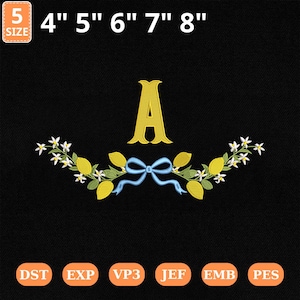 May include: Black background with a yellow embroidered letter "A" above a lemon and floral design with a blue bow. The image includes size measurements from 4" to 8" and file type abbreviations.