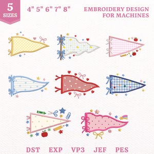 May include: A digital collection of eight pennant embroidery designs for machines, featuring various patterns like gingham, stripes, and polka dots in yellow, blue, red, and pink. Each pennant is decorated with small stars, hearts, bows, and school-themed icons like apples and pencils, with text indicating 5 sizes from 4 to 8 inches and file formats including DST, EXP, VP3, JEF, and PES.