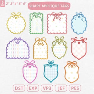 May include: A collection of eleven colorful shape applique tags with various designs, including scalloped edges, bows, and patterned interiors. The tags are in shades of yellow, green, pink, blue, purple, and orange. Text on the image reads "SHAPE APPLIQUE TAGS".
