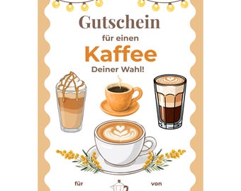 Gutschein Kaffee Deiner Wahl Vorlage zum Ausdrucken, Einladung zum Kaffee, Gutschein für Lieblingskaffee, Kaffeegutschein PDF A4 A5