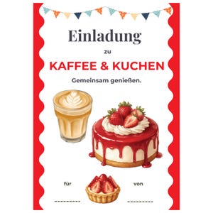 Könnte beinhalten: Eine rot-weiße Einladungskarte mit den Worten "Einladung zu KAFFEE & KUCHEN" und Bildern von Kaffee, Kuchen und einer Tarte. Die Karte hat einen gewellten Rand und ein Banner mit bunten Flaggen oben.