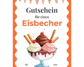 Gutschein für einen Eisbecher Vorlage zum Ausdrucken • Einladung zum Eis essen gehen • Geldgeschenk Eisdiele • Eisgutschein PDF A4 A5
