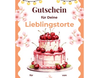 Gutschein Lieblingstorte Vorlage zum Ausdrucken, DIY Geschenk Torte Geburtstag, Hochzeit, Tortengutschein, Zusammen Torte backen PDF A4 A5