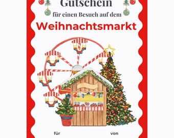 Gutschein Weihnachtsmarkt Vorlage zum Ausdrucken, Weihnachtsmarkt besuchen, Adventsmarkt Geschenk, Besuch auf dem Christkindlmarkt PDF A4 A5