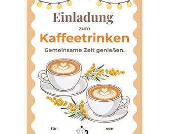 Einladung zum Kaffeetrinken Vorlage zum Ausdrucken • Gutschein Kaffee • Einladung zum Kaffeekränzchen •Einladung zum Kaffeeklatsch PDF A4 A5