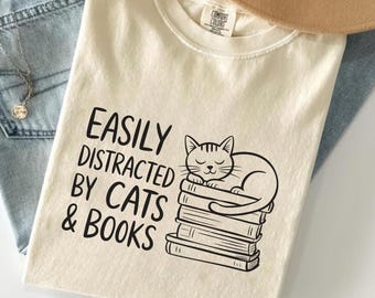 Easily Distracted By Cats And Books Comfort Colors Shirt, Book Lover Gift, Funny Cat Sweatshirt, Cat Lover Tee, Cats and Books T-Shirt GN56