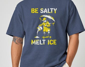 Stay Salty Melt ICE Shirt, Abolish ICE Comfort Colors T-shirt, Pro Immigration Graphic Top, Anti Trump Tee, Subtle Anti Ice TShirt, PK64