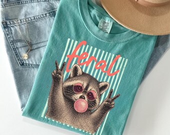 Retro Feral Raccoon Tee, Sarcastic Funny Girl Shirt Comfort Colors, Vintage Women Graphic Tee, Bubble Sarcastic Ironic Gift For Her GN179