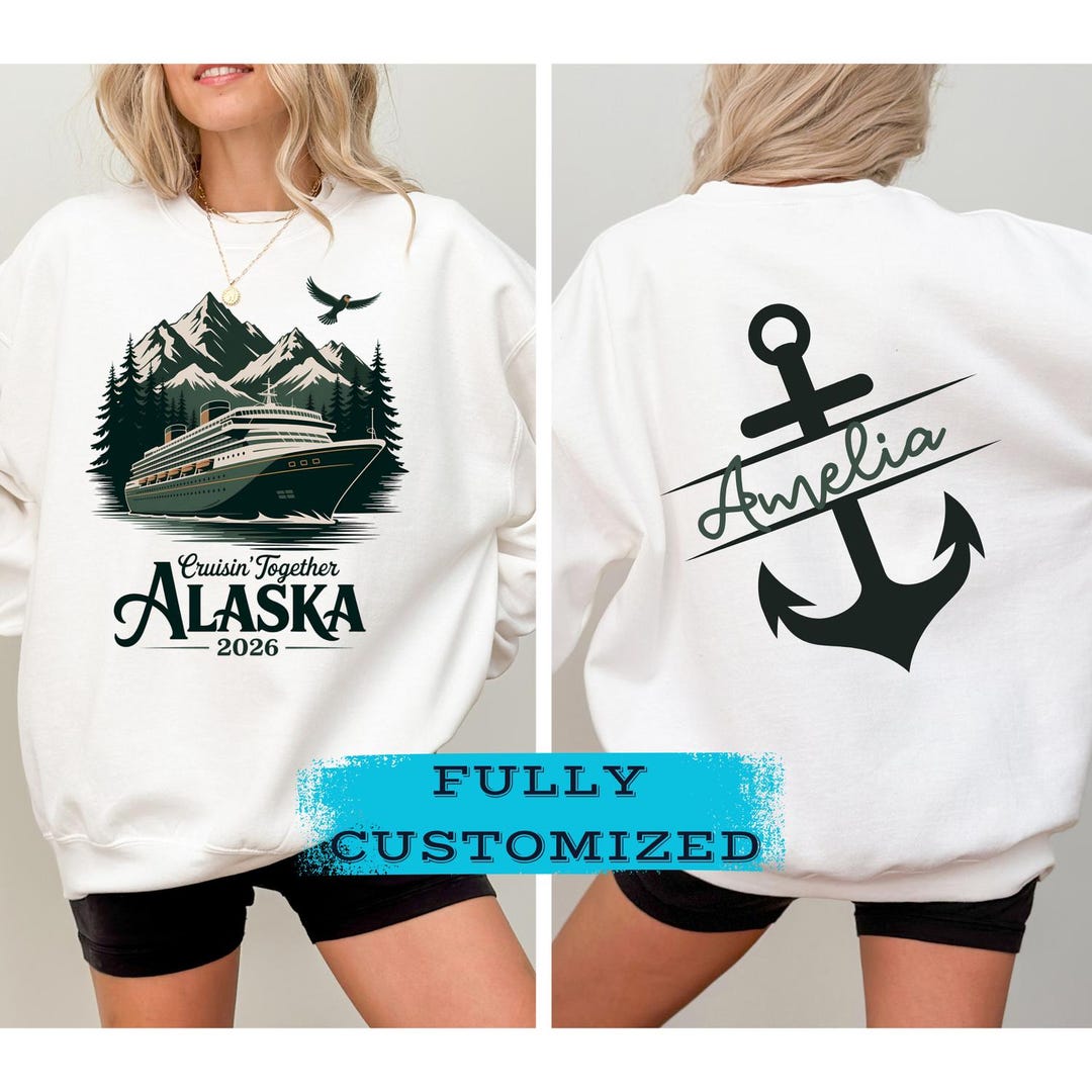 Custom Alaska 2026 Group Trip Hoodie Sweatshirt: Fully Custom Alaska ...