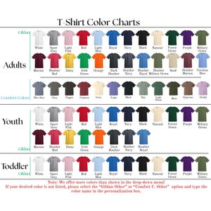 May include: A color chart for Gildan t-shirts, displaying a variety of colors for adults, youth, and toddlers. The chart includes colors like white, black, red, blue, and green, with options for different styles and sizes.