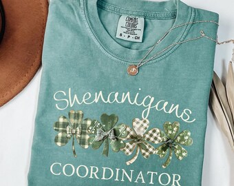 St Patricks Day Teacher Shirt Comfort Colors Saint Paddys Funny Teacher Shirt, St Pattys Sweatshirt, Shenanigans Coordinator ST20