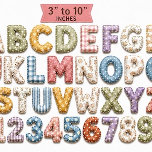 Könnte beinhalten: Ein vollständiger Satz von Buchstaben von A bis Z und Zahlen von 0 bis 10 mit verschiedenen Stoffmustern wie Blumen, Vichy-Karos und Punkten. Jeder Buchstabe hat einen genähten Randeffekt und ein Banner mit der Aufschrift 3" to 10" INCHES.
