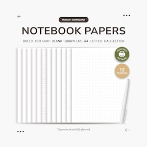 Peut inclure: Une collection numérique de feuilles de carnet avec des mises en page lignées, à points, vierges et quadrillées en formats A5, A4, letter et half-letter. L'image montre 12 designs, un stylo blanc et le texte NOTEBOOK PAPERS et 12 DESIGNS.