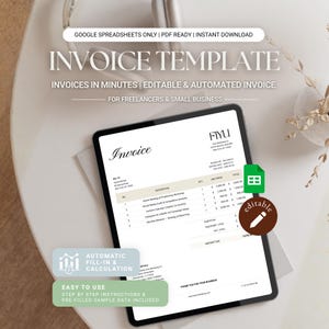May include: A digital invoice template displayed on a tablet. The template includes fields for item descriptions, quantities, and amounts. Text on the screen reads "Invoice Template" and "Invoices in Minutes". Additional text includes "Automatic Fill-In & Calculation" and "Easy to Use".