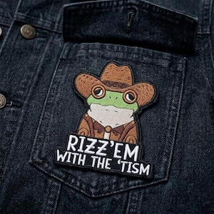 Rizz ’Em with The ’Tism Frog Embroidered Patch, Funny Internet Slang Morale Patch for Jacket Backpack
