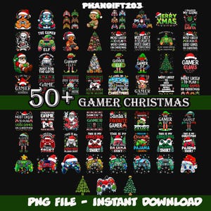 May include: A digital graphic design featuring over 50 Gamer Christmas-themed designs. The designs include Santa Claus, elves, game controllers, and text such as "Merry Xmas" and "Gamer Claus". The background is black.