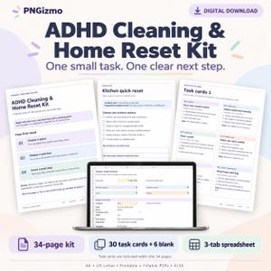 May include: ADHD Cleaning & Home Reset Kit digital download featuring a 34-page printable guide, 30 task cards, 6 blank cards, and a 3-tab spreadsheet. The documents include text for kitchen resets, task lists, and trackers in A4 and US Letter formats.