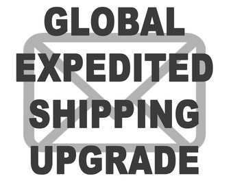 Global Expedited Shipping Upgrade