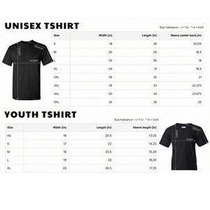 May include: A size chart for a black t-shirt featuring two sections labeled UNISEX TSHIRT and YOUTH TSHIRT. Each section includes a black t-shirt illustration with width, length, and sleeve measurement lines, alongside tables listing sizes in inches.