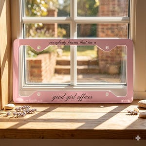 Custom Good Girl Officer License Plate Frame Funny Pink Quote Car Tag Frame Cute Girly Car Accessories for Women Gift