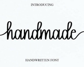 May include: Black cursive font that reads "handmade" on a white background. Above the word "handmade" is the word "INTRODUCING" and below it is "HANDWRITTEN FONT". The font is a stylish, handwritten style.