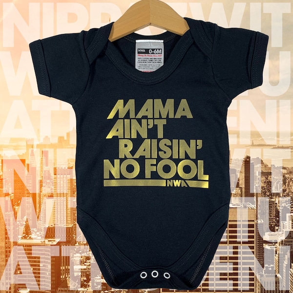 Tupac 'Mama Ain't Raisin' No Fool' Baby Bodysuit. Bling Hip hop slogan baby grow onesie. Cool newborn baby gift for rap fan or funky new mom