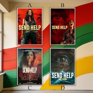 May include: Four framed movie posters with the title "SEND HELP". The posters feature different images of people and the ocean. The posters are displayed on a wall with red, green, and yellow paint.