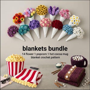 May include: A collection of crochet items, including flower bouquets in cones, a popcorn bucket, a red and white striped blanket, a hot cocoa mug, and a burgundy blanket. The image includes the text "blankets bundle".