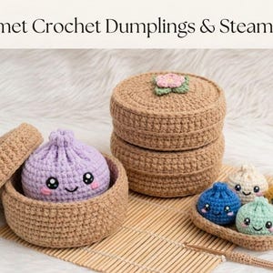 Viral Dumpling & Steamer Crochet Pattern, Beginner Amigurumi Food Tutorial, Kawaii Plush Tutorial