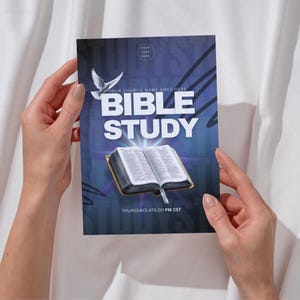 May include: A blue and white flyer with the words "BIBLE STUDY" in large white letters. An open book with a gold cover is at the bottom. A dove and the text "YOUR CHURCH NAME GOES HERE" are at the top. The flyer is held by two hands.