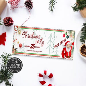 May include: A Christmas party ticket with a festive design. The ticket features the words "Christmas party" in red script, the date December 25, and a Santa Claus illustration. The ticket also includes the text "Free Entry".