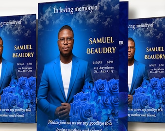 May include: A memorial card with a blue gradient background and a portrait of a man in a blue suit. The card reads "In loving memory of Samuel Beaudry" with date and time details. Blue roses are at the bottom, and text at the bottom reads "Please join us as we say goodbye to a loving mother and friend."