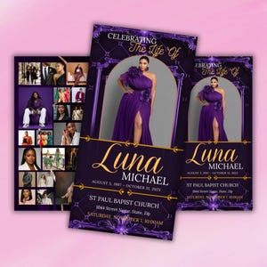 May include: Purple memorial service flyers with gold accents. The flyers feature a photo of a person in a purple dress, the name "Luna Michael", and event details. The text reads "Celebrating The Life Of" and includes the date and location.