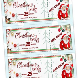 May include: Christmas party tickets with festive designs. Each ticket features the text "Christmas party" in elegant script, the date "December 25 Saturday", and a Santa Claus illustration. Includes a "Free Entry" section.