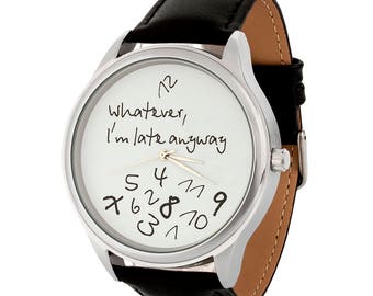 Whatever, I'm Late Anyway (BIG) | Men's Watch | Big Face Women's Watch | Leather Watch | Watches for Men | Boyfriend Gift | FREE SHIPPING