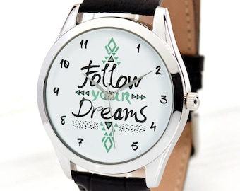 Follow Your Dreams Watch - Wanderlust - Mens Watch - Womens Watch - Traveler Gift - Best Friend Birthday Gift - Free Shipping