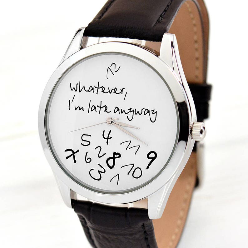 Funny Watch | Whatever, I'm Late Anyway Watch | Men's Watch | Women Watches | Gift For Her | Anniversary Gifts for Boyfriend | FREE SHIPPING 