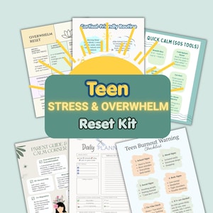 May include: A collection of printed guides and checklists designed to help teens manage stress and overwhelm. The teal-colored title card reads "Teen Stress & Overwhelm Reset Kit". The guides cover topics like daily planning, burnout warning signs, and calming techniques.