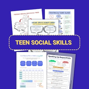 May include: A set of educational printables for teenagers, featuring the title "TEEN SOCIAL SKILLS" on a blue banner. The resources include a "Friend Drama Decision Tree," a "Texting & Tone Guide," and a "Social Skills Script Sheet" for everyday situations.