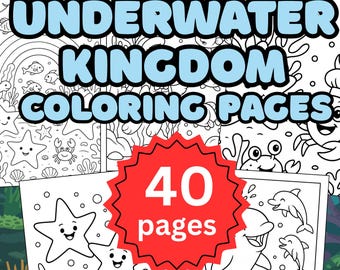 Underwater Kingdom Coloring Pages for Kids, Enchanted and Fun Printable Coloring Sheet Activities