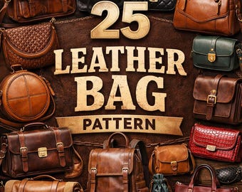 Puede incluir: Una colección de varios bolsos de cuero en tonos marrón, negro, verde y rojo, dispuestos alrededor del texto 25 LEATHER BAG PATTERN. El surtido incluye carteras, mochilas, bolsos cruzados y bolsos de mano con hebillas y cierres.