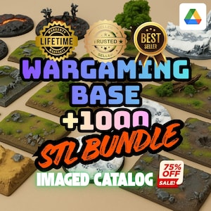 May include: A collection of wargaming bases with various terrain features, including grass, rocks, and lava. The image features text that reads "Wargaming Base +1000 STL Bundle" and includes seller badges and a sale graphic.