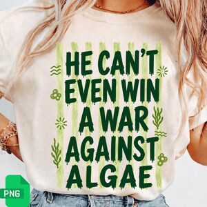 Er kann nicht einmal gegen die Algen gewinnen, die den Pool reflektieren Lustige PNG: Politische Humor Meme Wahl PNG Satire Sublimation (Digitaler Download)