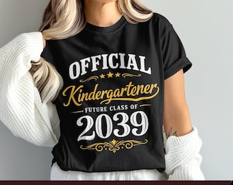 Official kindergartener 2039 svg, future class of 2039 png, kindergarten graduation shirt design, first day school cricut file