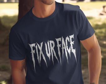 Fix Ur Face png, funny sarcastic quote png, gothic typography design, spooky halloween text png, alternative streetwear graphic