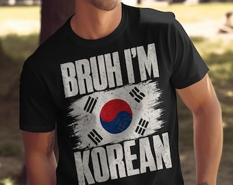 Bruh I'm Korean png, South Korea flag png, funny Korean pride design, Korean American graphic, patriotic Korea png
