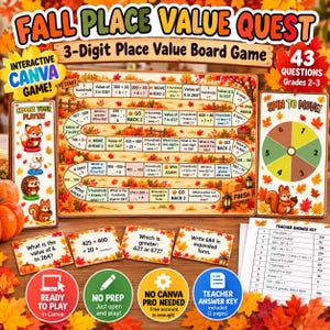 May include: A Fall Place Value Quest 3-digit board game set featuring a winding path game board with math problems, a player selection card with animal tokens, a spin-to-move wheel, four question cards, and a teacher answer key on a leaf background.