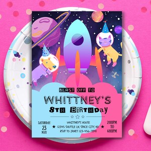 May include: A birthday invitation with a space theme. The design features a rocket ship, planets, and cartoon animals in space suits. The invitation includes the text "Blast Off To Whitteny's 8th Birthday" and event details.