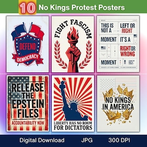 May include: A collection of ten protest posters with various designs and messages. The posters feature patriotic themes, including flags, the Statue of Liberty, and slogans like "Defend Democracy" and "No Kings in America." The posters are available as a digital download.