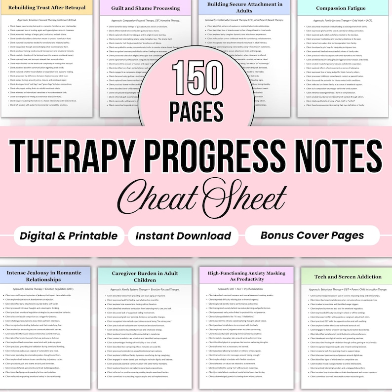 May include: A collection of therapy progress notes cheat sheets featuring 150 pages of clinical documentation templates. The documents include titles like Rebuilding Trust After Betrayal, Compassion Fatigue, and Tech and Screen Addiction.